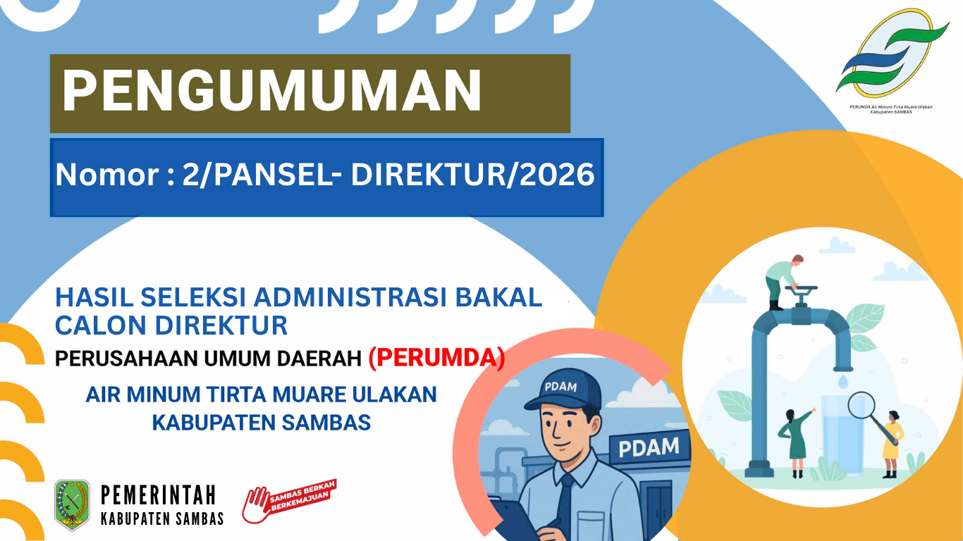 Pengumuman Hasil Seleksi Administrasi BALON Direktur Perumda Sambas