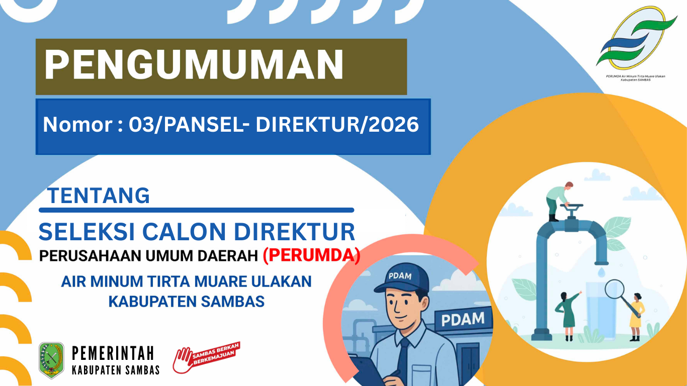 Pengumuman Seleksi Calon Direktur Perumda Muare Ulakan Kabupaten Sambas